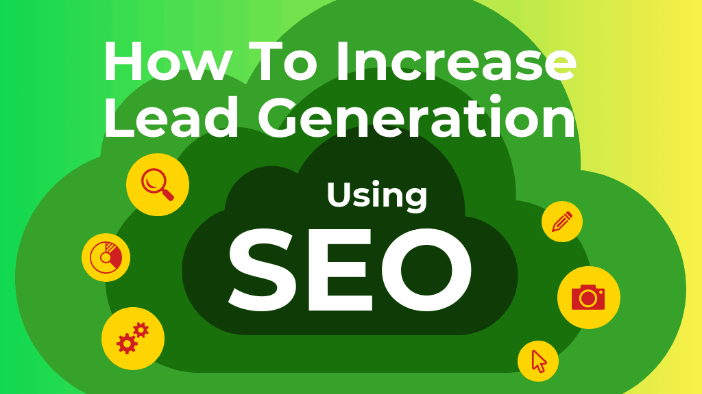 How to Increase Lead Generation Using SEO