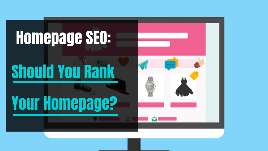 Should You Rank Your Homepage?
