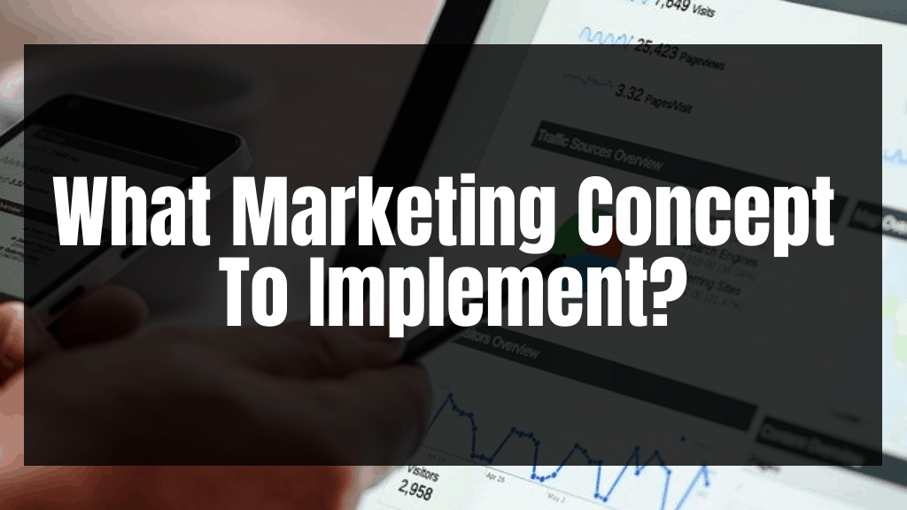 What Marketing Concept To Implement